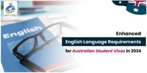 Enhanced English Language Requirements for Australian Student Visas in 2024